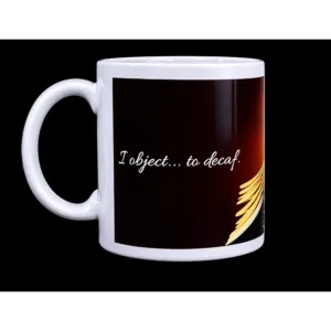 I Object… to Decaf - Lawyer Coffee Mug