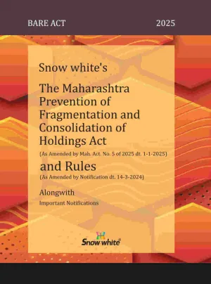 Snow White’s The Maharashtra Prevention Of Fragmentation And Consolidation Of Holdings Act Bare Act