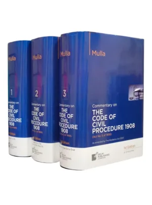 Mulla Commentary on Code of Civil Procedure Act, 1908,, 1st Edition. 2025 in 3 Volumes Reprint 2026