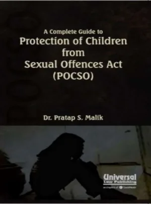A Complete Guide to Protection of Children from Sexual Offences Act (POCSO)
