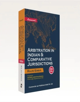 Arbitration in Indian & Comparative Jurisdictions