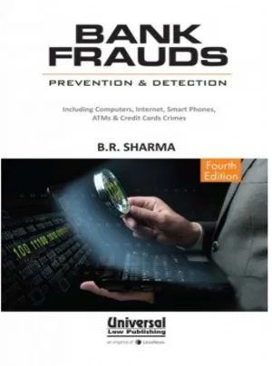Bank Frauds – Prevention and Detection, (Also includes Computer and Credit Card Crimes)