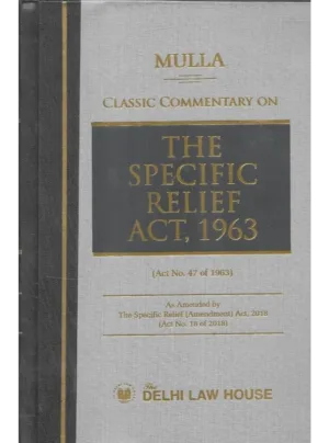Classic Commentary on The Specific Relief Act, 1963 New Edn Reprint 2026