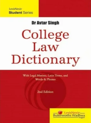 College Law Dictionary–With Legal Maxims, Latin Terms and Words & Phrases