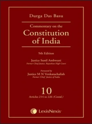 Commentary on the Constitution of India; Vol 10 ; (Covering Articles 214 to 226 (Contd))