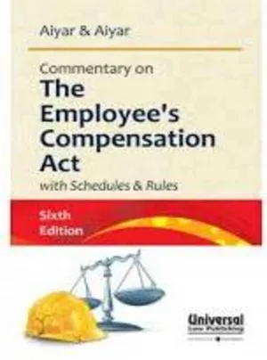 Commentary on the Employee's Compensation Act with Schedules and Rules