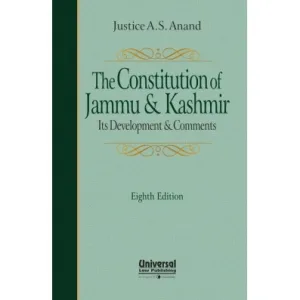 Constitution of Jammu and Kashmir - Its Development and Comments