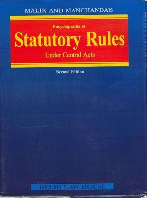 Encyclopaedia of Statutory Rules Under Central Acts, (In 45 Vols.), .(1989-2011) Volume 1 to Volume 45 Complete Set Ready for Despatch (Deluxe Bound) Updated Reprint 2026