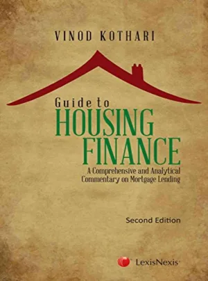Guide to Housing Finance-A comprehensive and analytical commentary on Mortgage Lending