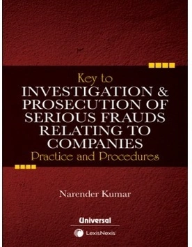 Key to Investigation & Prosecution of Serious Frauds Relating to Companies