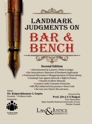 Landmark Judgments on Bar & Bench, 2nd Edn., 2025