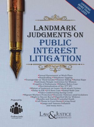 Landmark Judgments on Public Interest Litigation Edition 2022, Reprint 2023