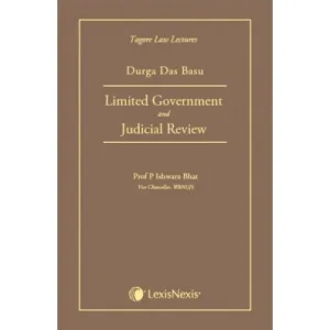 Limited Government and Judicial Review (Tagore Law Lectures)