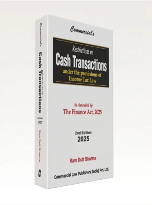 Restrictions on Cash transactions - Under the Provisions of Income Tax Law