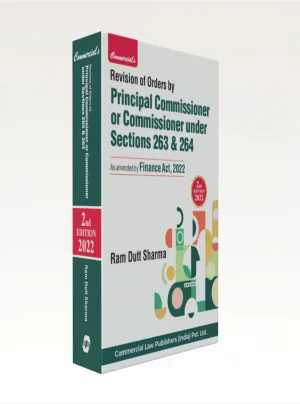 Revision of Order by Principal Commissioner or Commissioner Under Section 263 & 264