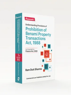 Understanding Provisions of Prohibition of Benami Property Transactions Act, 1988