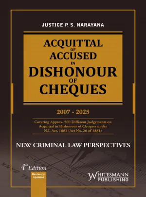Acquittal Of Accused In Dishonour Of Cheques, 4th Edition 2025