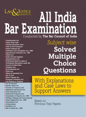 All India Bar Examination (Conducted by The Bar Council of India) Subject Wise Solved Multiple Choice Questions Edition 2023