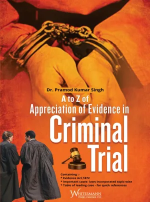 Appreciation Of Evidence In Criminal Trial