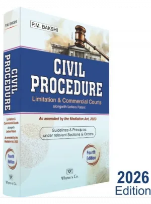 Civil Procedure – Limitation & Commercial Courts – P.M. Bakshi Reprint 2025
