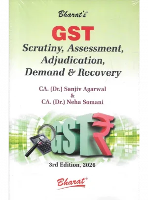 GST SCRUTINY, ASSESSMENT, ADJUDICATION, DEMAND & RECOVERY 3rd Edition 2026