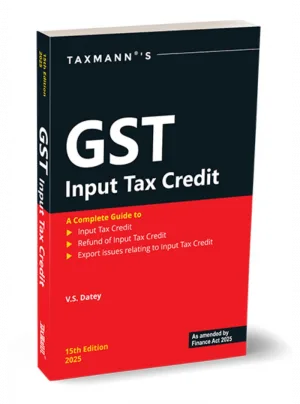 GST Input Tax Credit 15th Edition 2025