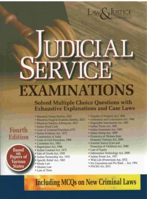 Judicial Service Examinations Solved MCQ with Exhaustive Explanations and Case Laws 4th Edn.,2025