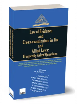 Law of Evidence and Cross-Examination in Tax and Allied Laws: Frequently Asked Questions