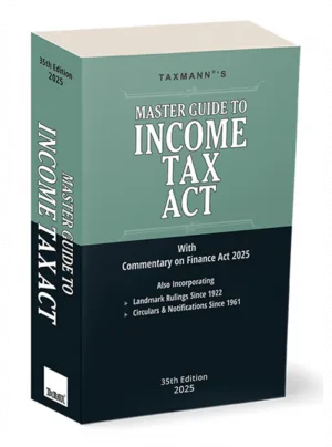 Master Guide to Income Tax Act 35th Edition 2025