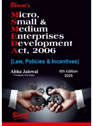 Micro, Small & Medium Enterprises Development Act, 2006 6th Edition 2025