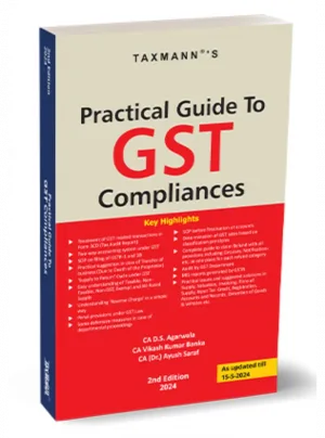 Practical Guide to GST Compliances 2nd Edition 2024