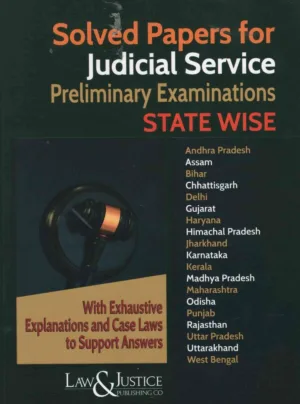 Solved Papers for Judicial Services Preliminary Examinations State Wise Edition 2025