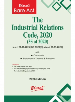 The Industrial Relations Code, 2020 1st Edition 2026