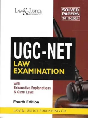 UGC-NET Law Examination Solved Papers 2015-2024 4th Edn., 2025