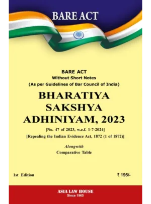 Bare Act Bharatiya Sakshya Adhiniyam 2023 1st Edition 2025