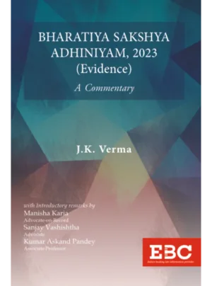 Bharatiya Sakshya Adhiniyam, 2023 (Evidence) 1st Edition 2024, Reprined 2025