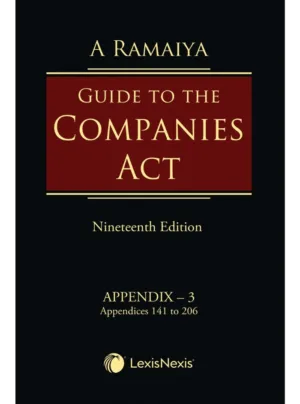 Guide to the Companies Act, 2013: Box 2 containing Set of Appendix - 3, 4, 5 & 6 + 1 Consolidated Table of Cases & Subject Index and Additional