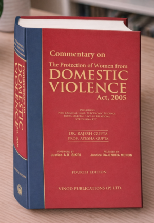 Commentary on The Protection of Women from Domestic Violence Act, 2005