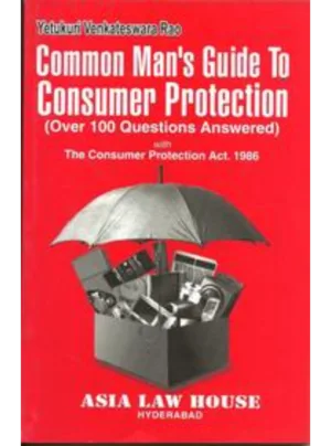 Common Man's Guide to Consumer Protection 2nd Edition 2009