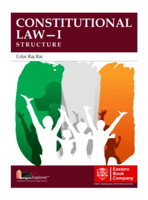 Constitutional Law - I  (1st Edition)