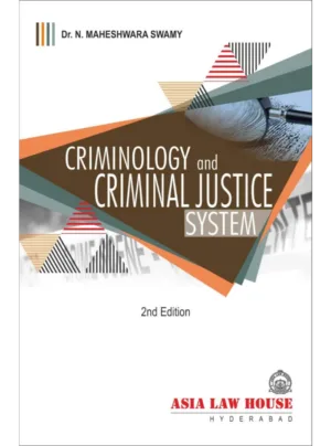Criminology and Criminal Justice System (2nd Edition) 2019
