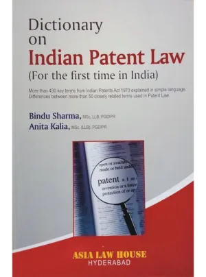 Dictionary on Indian Patent Law (1st Edition) 2012