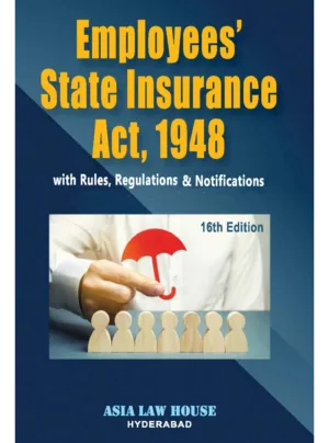 Employees State Insurance Act, 1948 – 16th Edition 2019