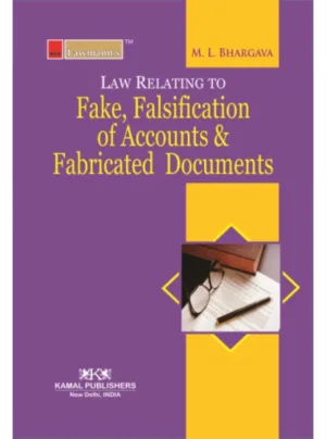 Fake, Falsification of Accounts and Fabricated Documents