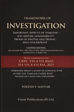 Framework of Investigation by Yogesh V Nayyar Edition 2025