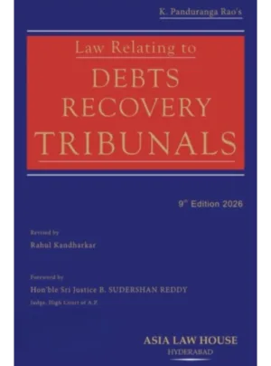 Law Relating to Debts Recovery Tribunals – 9th Edition 2026