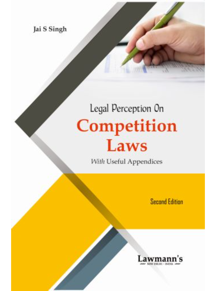 Legal Perception on Competition Laws with Useful Appendices