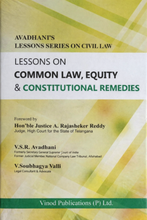 Lessons on Common Law, Equity and Constitutional Remedies by V.S.R. Avadhani