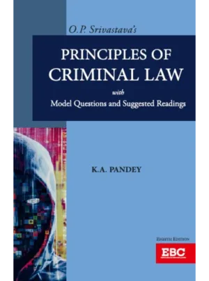 O P Srivastava's Principles of Criminal Law (8th Edition)