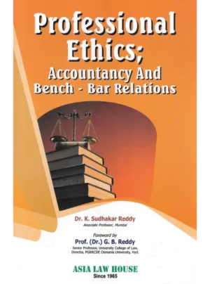 Professional Ethics Accountancy and Bench Bar Relations (1st Edition) 2024